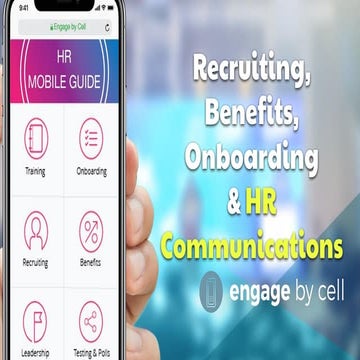 Engage by Cell: Recruiting,  Benefits, Onboarding & HR Communications