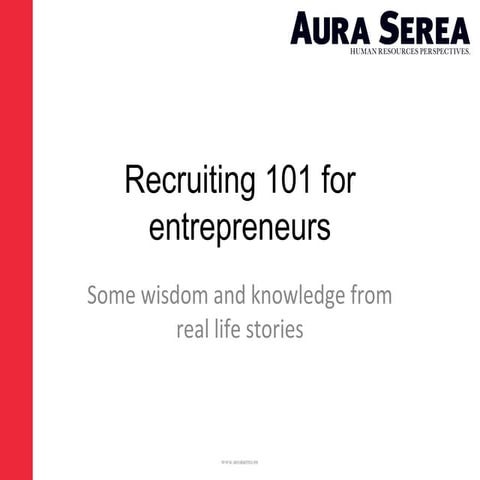 Recruiting 101 for entrepreneurs