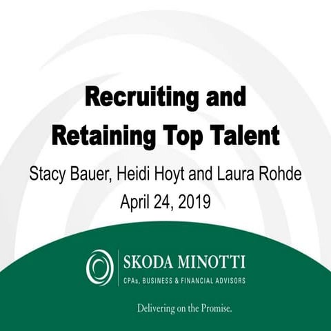 Recruiting and Retaining Top Talent