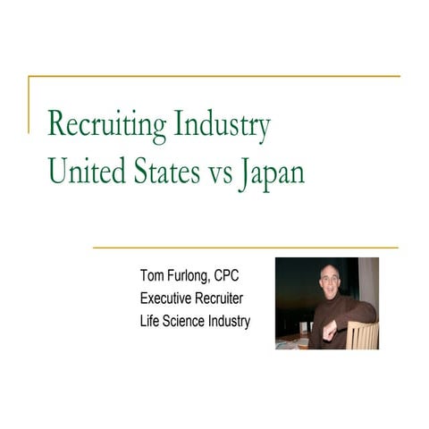 Recruiting Industry Japan vs USA