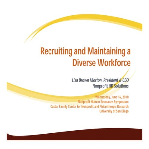 Recruiting and maintaining a diverse workforce
