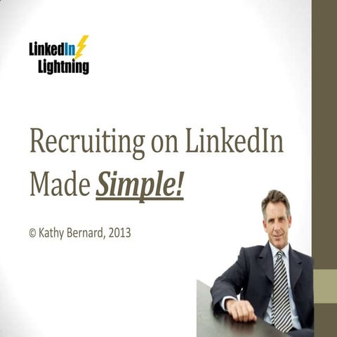 Recruiting on linked in made simple order now 2013