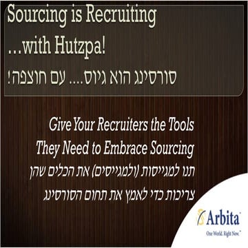 Sourcing is Recruiting with Audacity