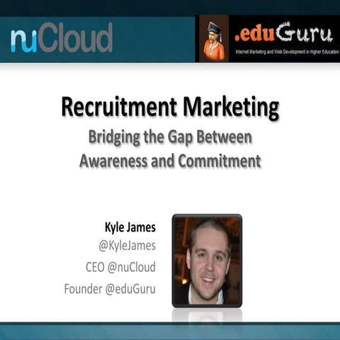 Recruitment Marketing: Bridging the Gap Between Awareness & Commitment