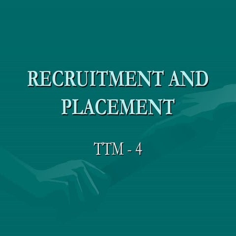 Recruitment and placement
