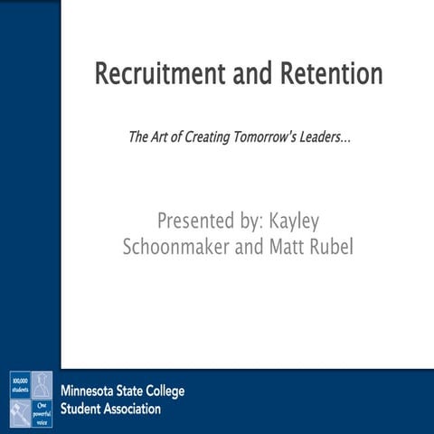 Recruitment and Retention