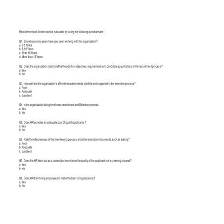 Recruitment and section can be evaluated by using the following questionnaire