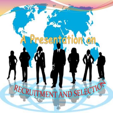 Recruitment and selection