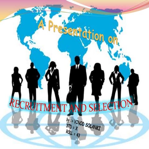 Recruitment and selection