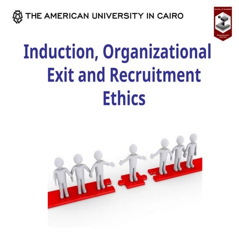 Recruitment and Selection 4 Induction and Exit.ppt