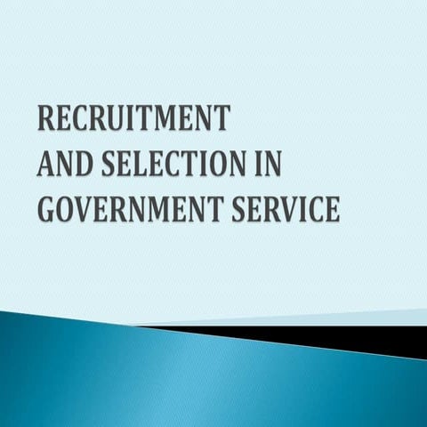 Recruitment and selection in government service