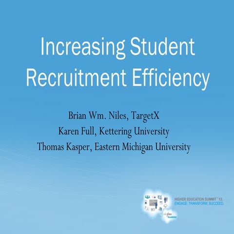 Recruitment: Increasing Student Recruitment Efficiency