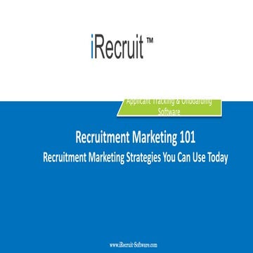 iRecruit Recruitment Marketing 101 Training