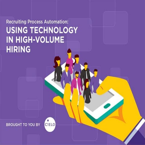 Recruitment Process Automation: Using Technology in High-Volume Hiring