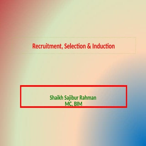 A good presentation on Recruitment & Selection.ppt