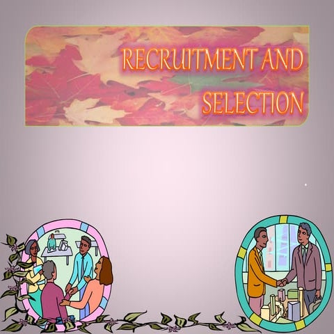Recruitment & Selection