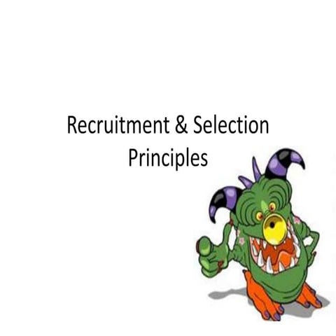 Recruitment & Selection Principles
