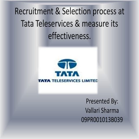 Recruitment &amp; Selection Process At Tata Teleservices &amp;