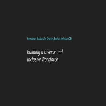 Recruitment Solutions for Diversity, Equity & Inclusion (DEI).pptx