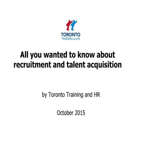 Recruitment & talent acquisition October 2015