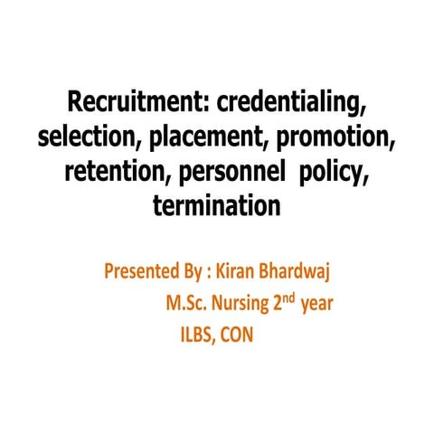 Recruitment seminar by  Kiran Bhardwaj