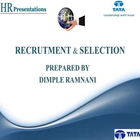 Recrutment & selection HR PRESENTATION