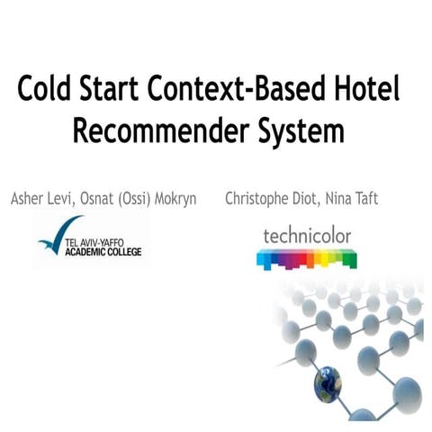 Cold Start Context Aware Hotel Recommender System