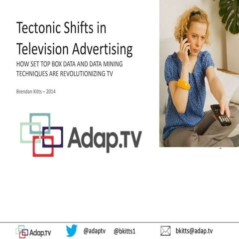 RecSys 2014 Tectonic shifts in television advertising including targeting and...