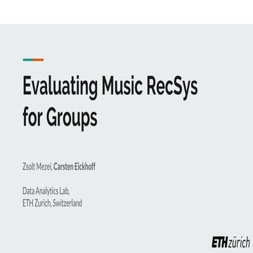 Evaluating Music Recommender Systems for Groups