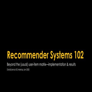 Recommender Systems: Beyond the user-item matrix