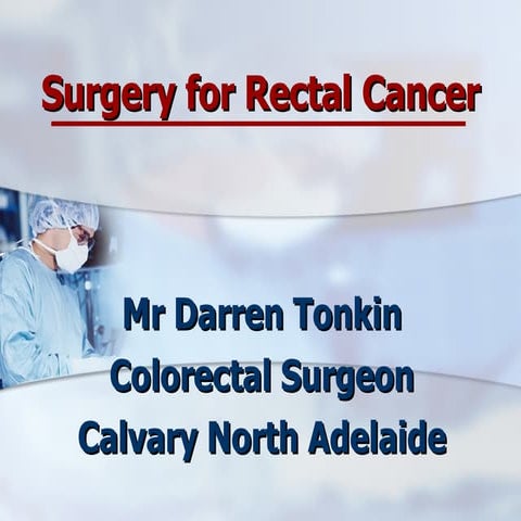 Surgery for Rectal Cancer
