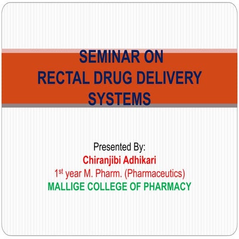 Rectal drug delivery systems