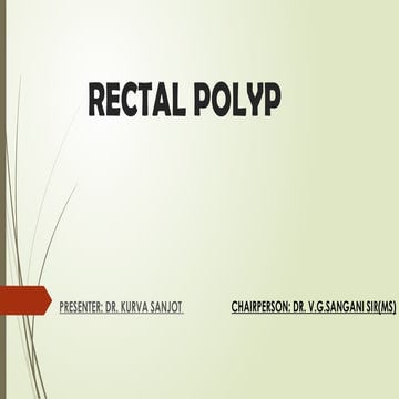 Colorectal polyps | PPTX