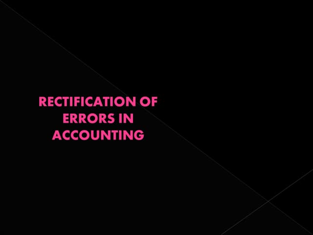Rectification of errors in accounting