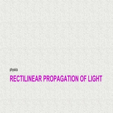 RECTILINEAR-PROPAGATION-OF-LIGHT.pptx