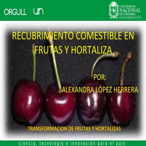 Recubrimientos comestibles de frutas y hortalizas