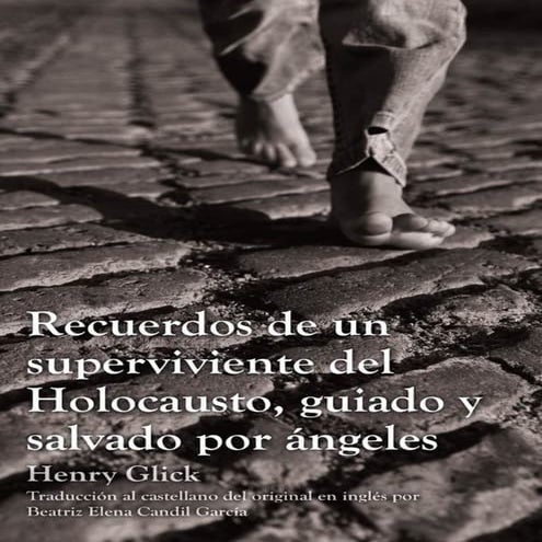 Recuerdo de un sobreviviente del holocausto