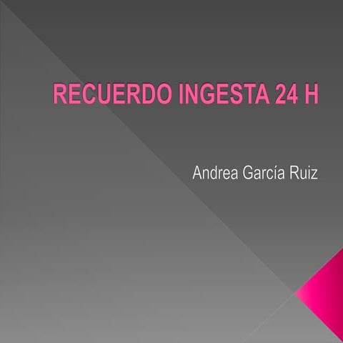 Recuerdo ingesta 24 h