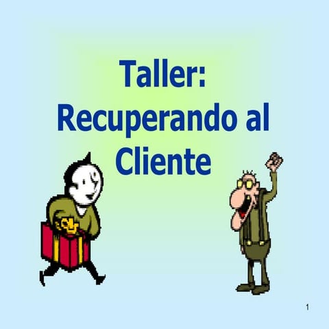 Recuperando al cliente