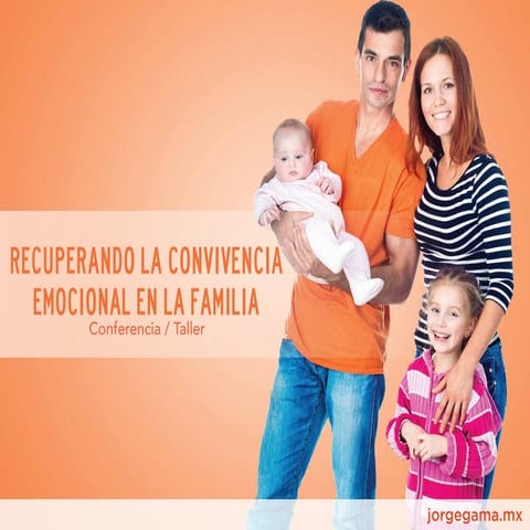 Recuperando la convivencia familiar feb 2015