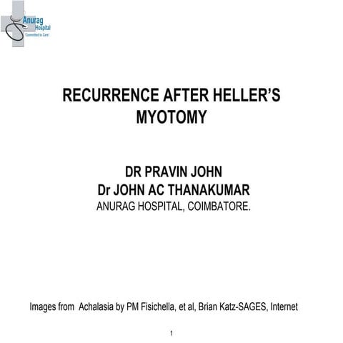 Recurrence of Symptoms after Heller's myotomy- ACHALASIA