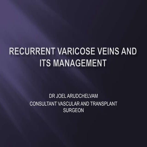 Recurrent varicose veins and its management 