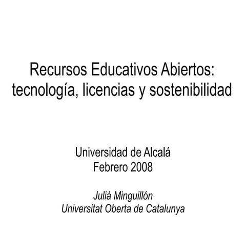 Recursos educativos abiertos: tecnología, licencias y sostenibilidad