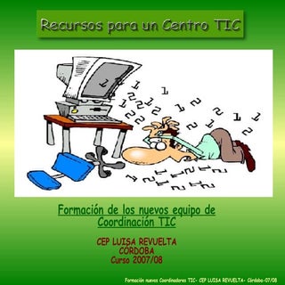 Recursos para un Centro TIC