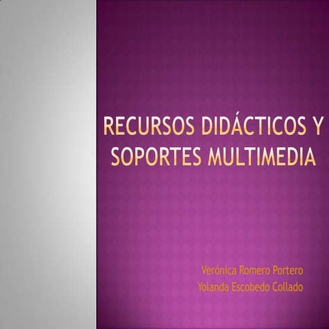 Recursos didácticos y soportes multimedia