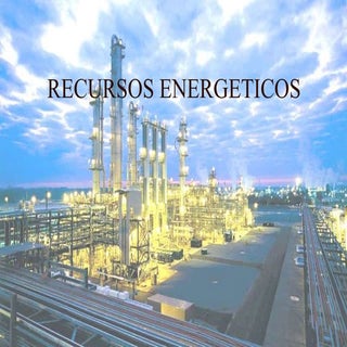 Recursos energeticos cgba-slide share