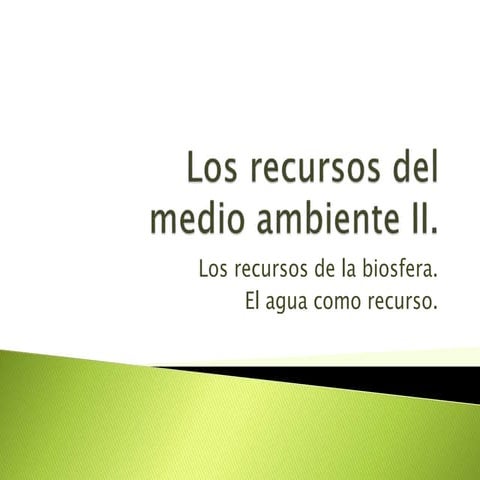 CTMA. Los recursos del medio ambiente II