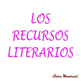 Recursos literarios autentico (SARA)
