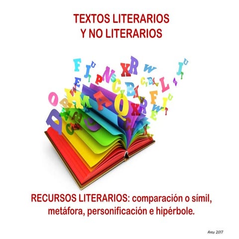 Textos literarios y no literarios. Comparación o símil, metáfora, personifica...
