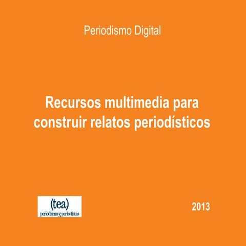 Recursos multimedia para periodistas